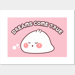 DREAMS COME TRUE Posters and Art